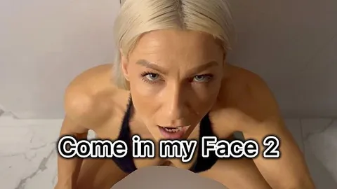 Come in my Face 2