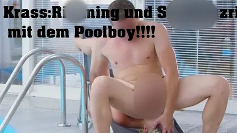 Krass:Rimming und Schwanzritt mit dem Poolboy!!!!