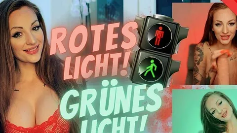 Rotes Licht, Grünes Licht! PART 2