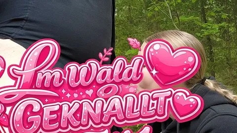 LucyDream: Im Wald geknallt - Teil 1 - Prallen Kolben geblasen