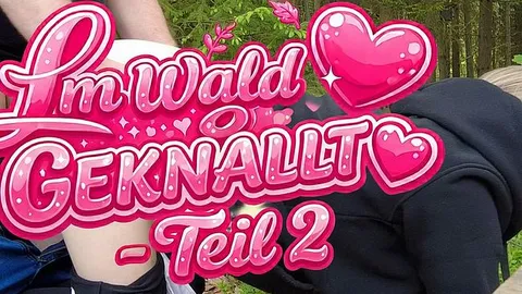 LucyDream: Im Wald geknallt - Teil 2 - Endlich schiebt er ihn mir rein