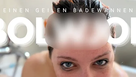 Einen geilen Badewannen Blowjob, gab es für meinen Sir
